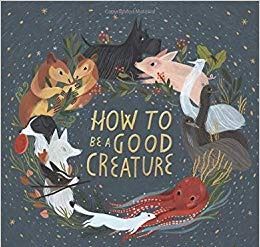 How to be a Good Creature