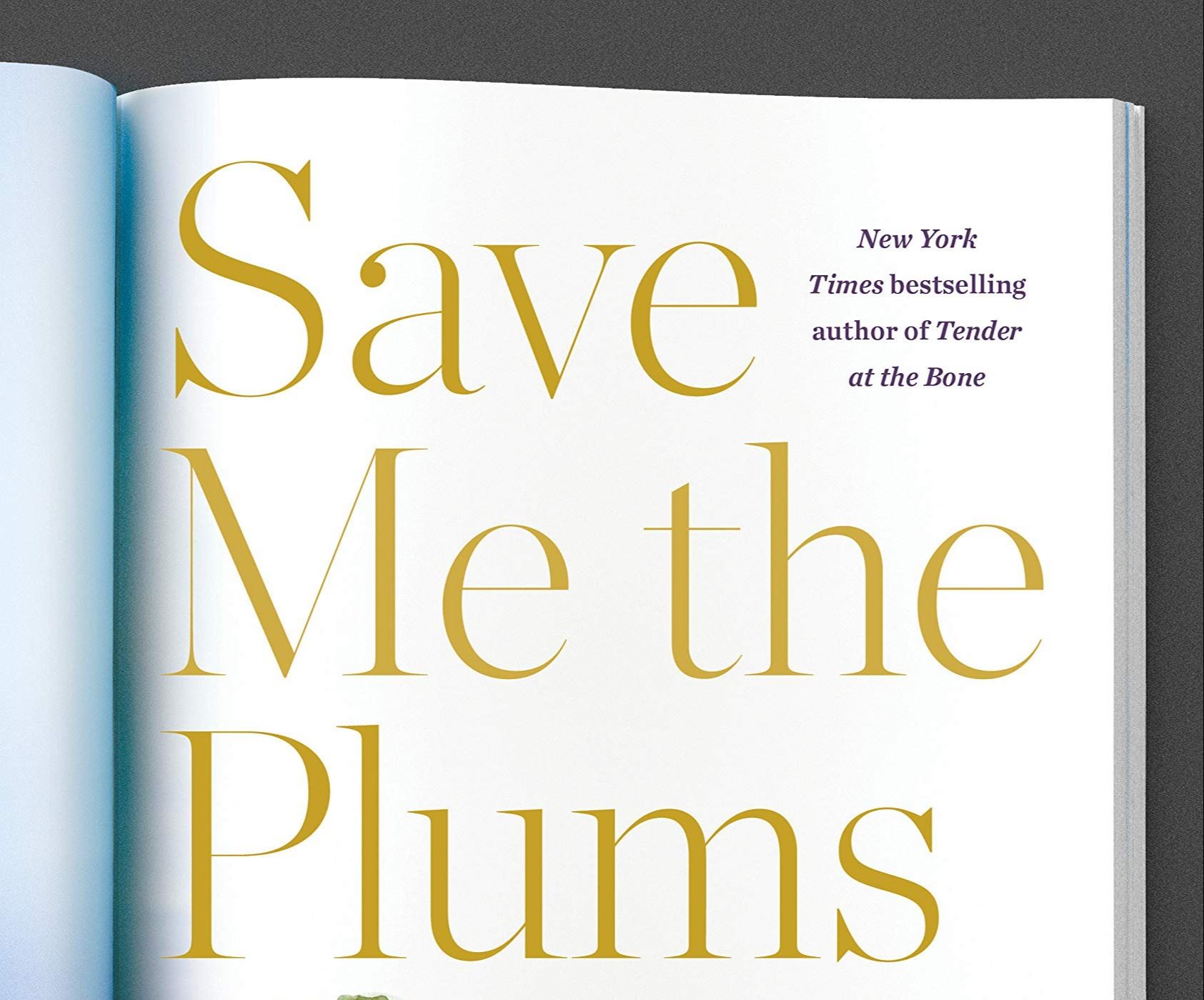 Save Me the Plums Book Cover