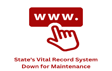 States Vital Record System Down for Maintenance